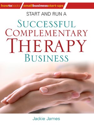 cover image of Start and Run a Successful Complementary Therapy Business